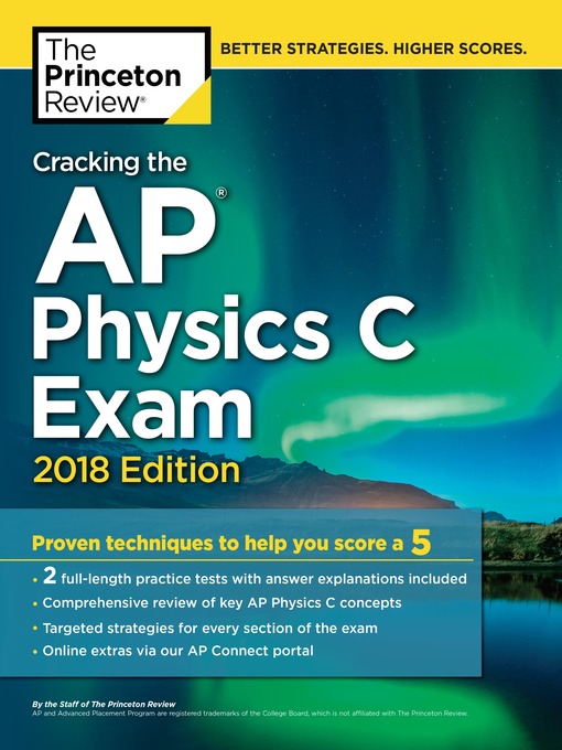 Title details for Cracking the AP Physics C Exam, 2018 Edition by Princeton Review - Available